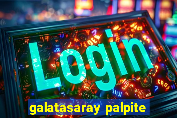 galatasaray palpite